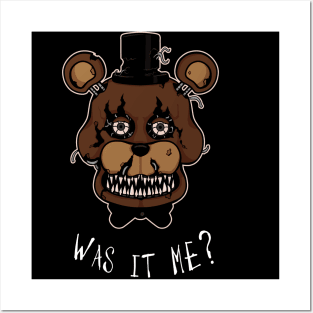 Five Nights at Freddy's - FNAF 4 - Nightmare Freddy - Was It Me? Posters and Art